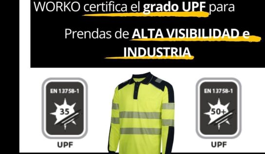 Worko acredita la protección UPF en prendas de Alta Visibilidad e Industria