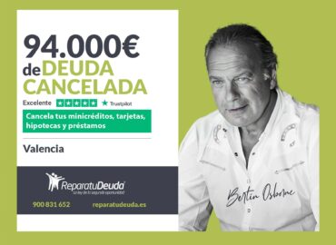 Repara tu Deuda Abogados cancela 94.000€ en Valencia con la Ley de Segunda Oportunidad