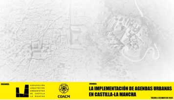 El COACM celebra una jornada sobre la implementación de agendas urbanas en CLM