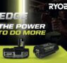 EDGE: más potencia y autonomía para las baterías de RYOBI