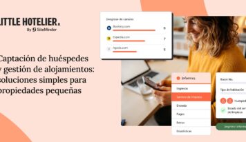 Solo el 23% de los pequeños hoteles españoles prioriza captar clientes frente a las tareas de gestión, según SiteMinder