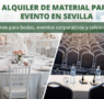 Alquileres Alemán: qué opciones existen de material para eventos en Sevilla y cómo elegir la más adecuada