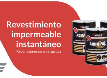 AQUAPOL, la solución inmediata de Eagle Group ante un otoño e invierno de lluvias récord