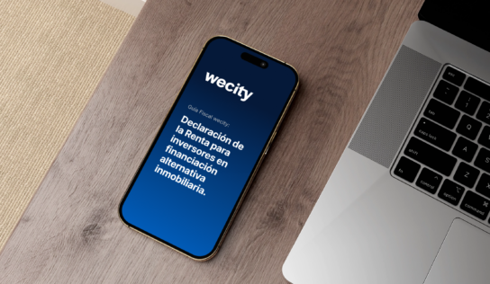Renta 2025: wecity lanza una guía informativa para declarar beneficios de proyectos inmobiliarios de financiación alternativa